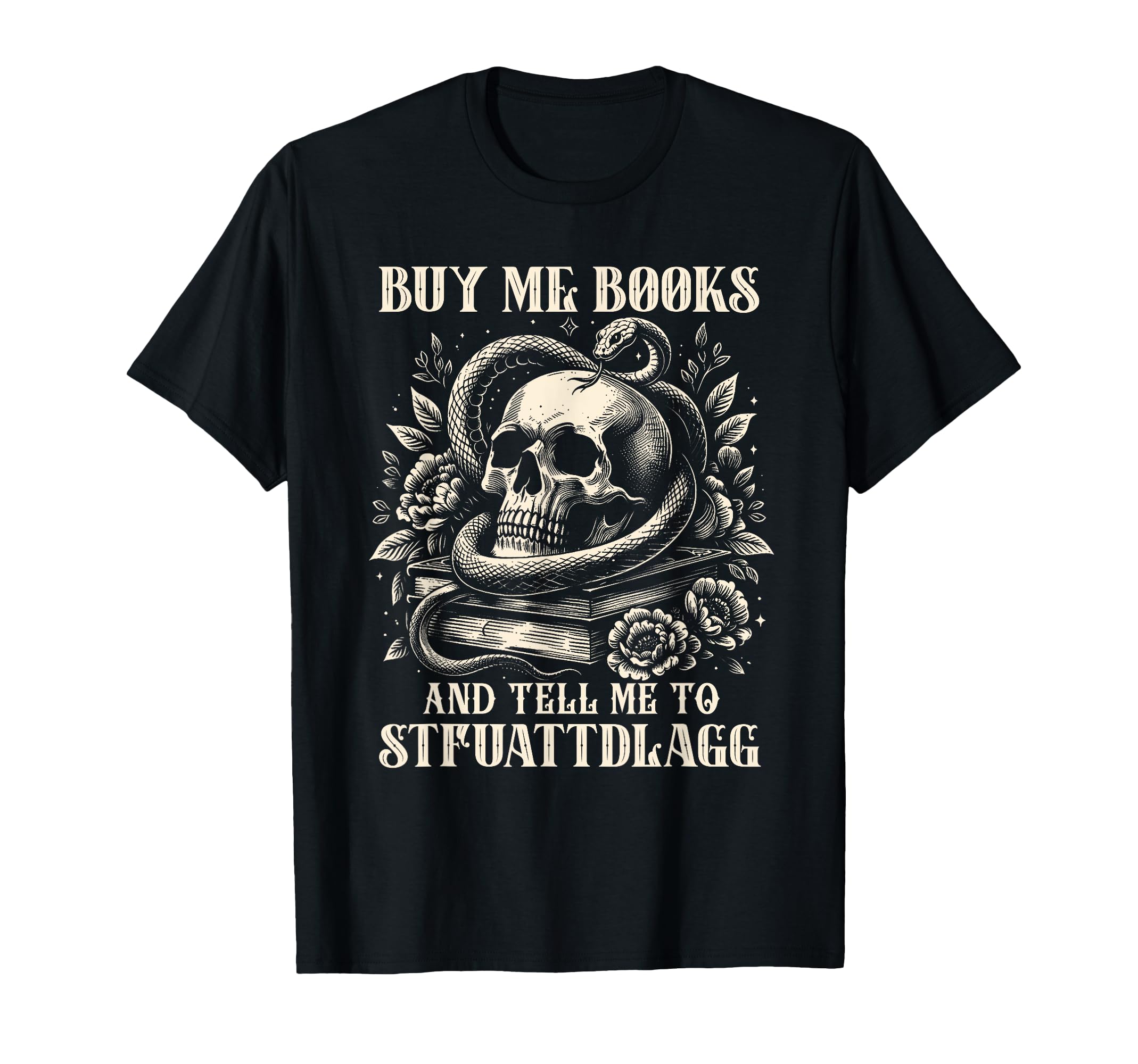 Dark Romance Villain Buy Me Book Tell T-Shirt - Novelty Apparel Men Women - T-Shirt, Sweatshirt, Hoodie