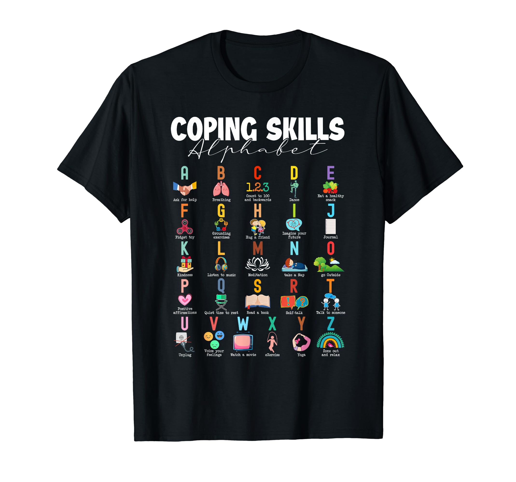Coping Skills Alphabet Mental Health T-Shirt - Trendy Graphic Unisex - T-Shirt, Sweatshirt, Hoodie