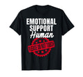 Emotional Support Human Please Dont T-Shirt - Minimalist Print Unisex - T-Shirt, Sweatshirt, Hoodie
