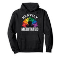 Heavily Meditated Yoga Namaste Meditation Hoodie - Unique Graphic Unisex - T-Shirt, Sweatshirt, Hoodie