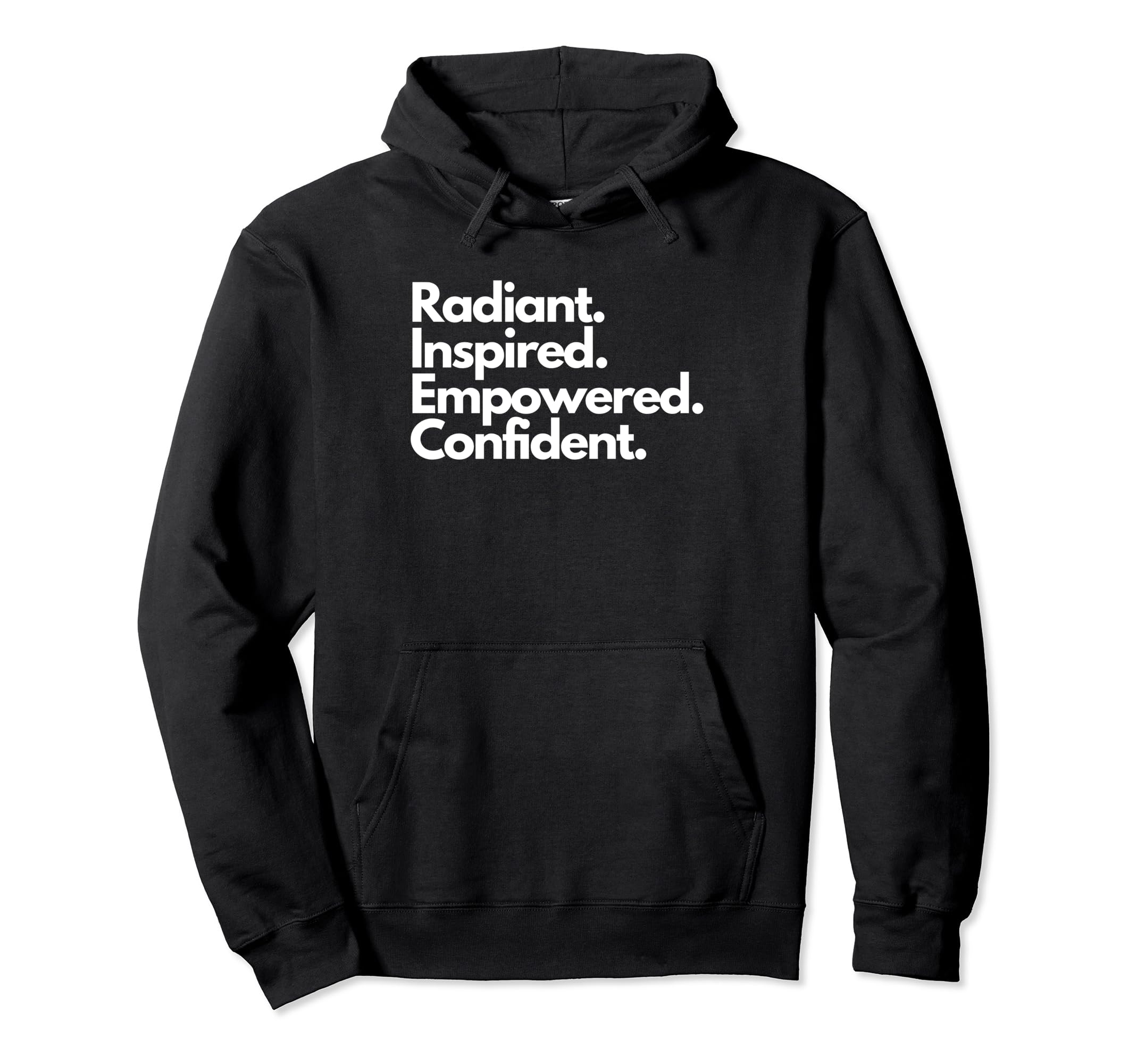Radiant Confidence Radiant Inspired Hoodie - Fun Novelty Design Men Women - T-Shirt, Sweatshirt, Hoodie