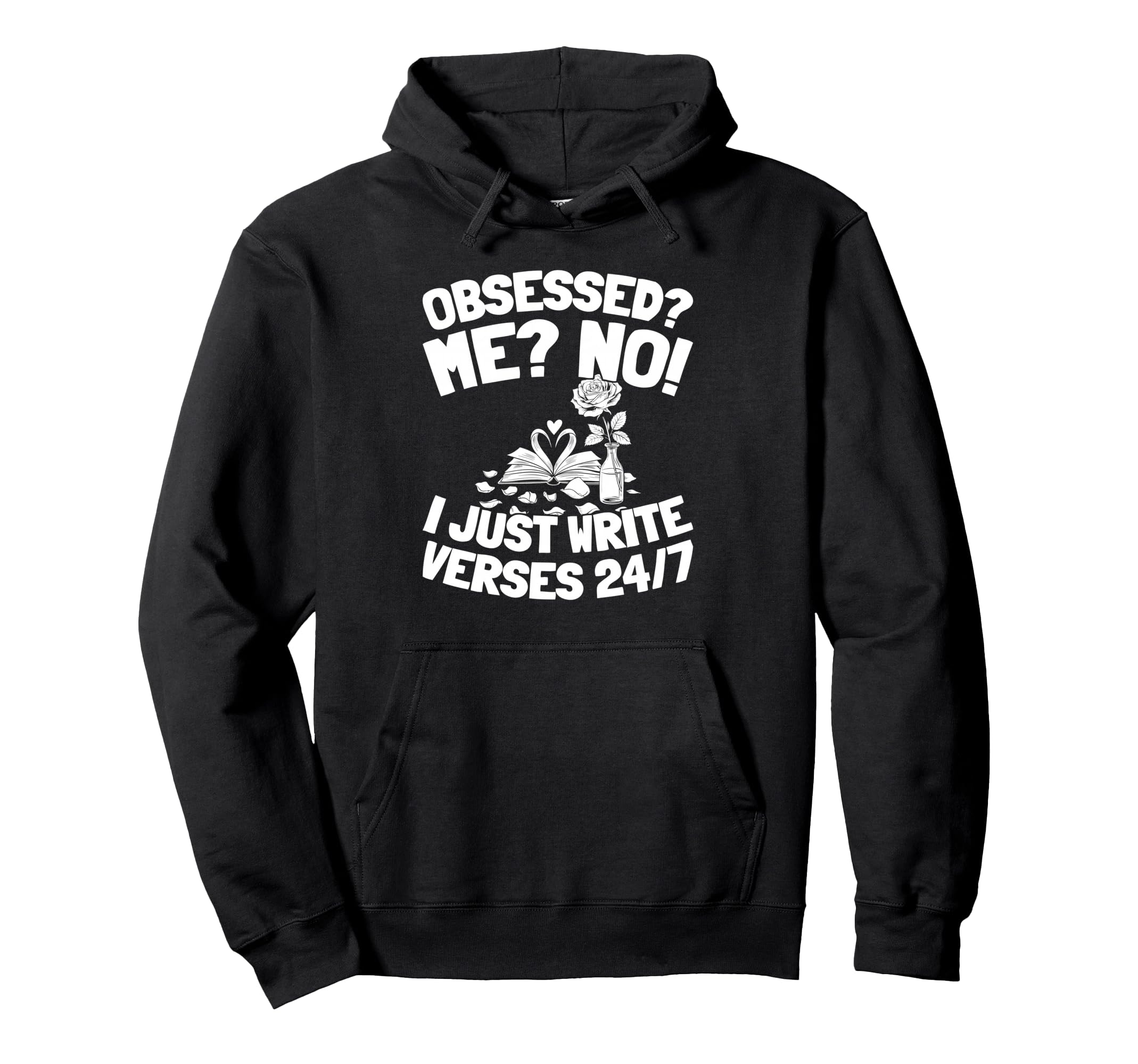 Poetry Verses Creative Writing Hoodie - Fun Novelty Design Unisex - T-Shirt, Sweatshirt, Hoodie