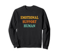 Emotional Support Human Mental Sweatshirt - Aesthetic Graphic Unisex - T-Shirt, Sweatshirt, Hoodie