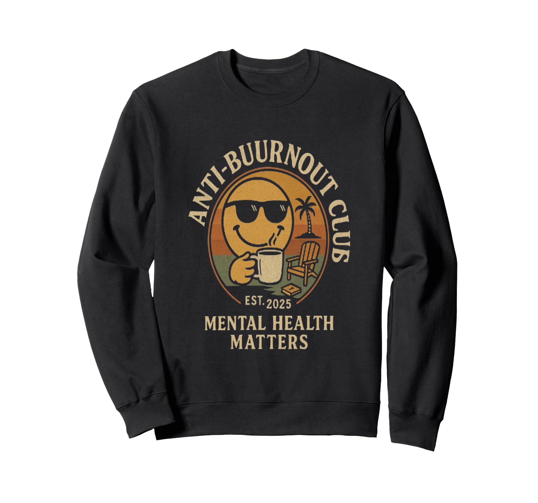Mental Health Awareness Anti Burn Sweatshirt - Trendy Graphic for Adults - T-Shirt, Sweatshirt, Hoodie