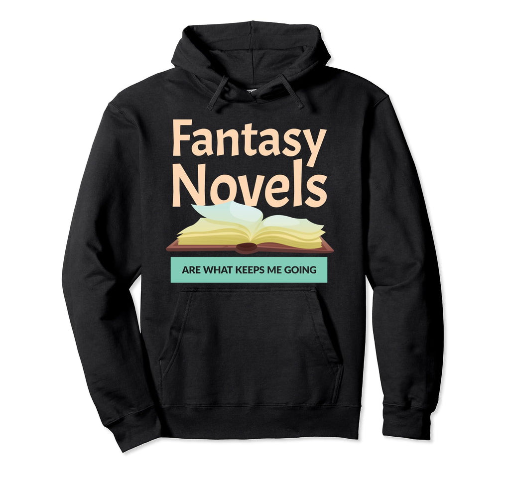 Book Writer Novelist Author Fantasy Novels Hoodie - Novelty Apparel Unisex - T-Shirt, Sweatshirt, Hoodie