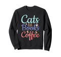 Cats Books And Coffee Sweatshirt - Graphic Print Unisex - T-Shirt, Sweatshirt, Hoodie