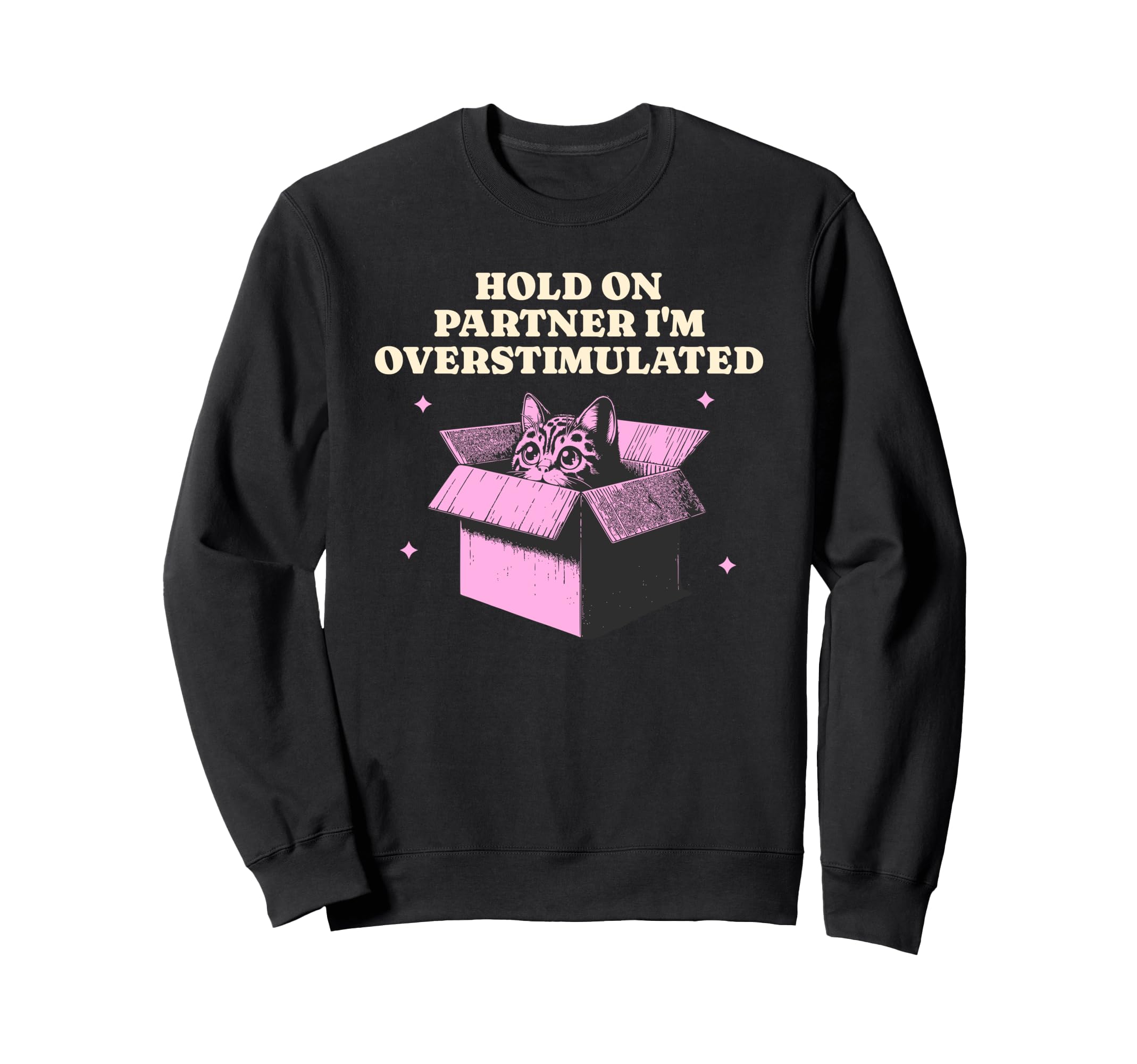 Funny Hold Partner Im Sweatshirt - Casual Everyday Wear Men Women - T-Shirt, Sweatshirt, Hoodie