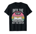 Into Story Not Cover Book Lover T-Shirt - Graphic Print Men Women - T-Shirt, Sweatshirt, Hoodie