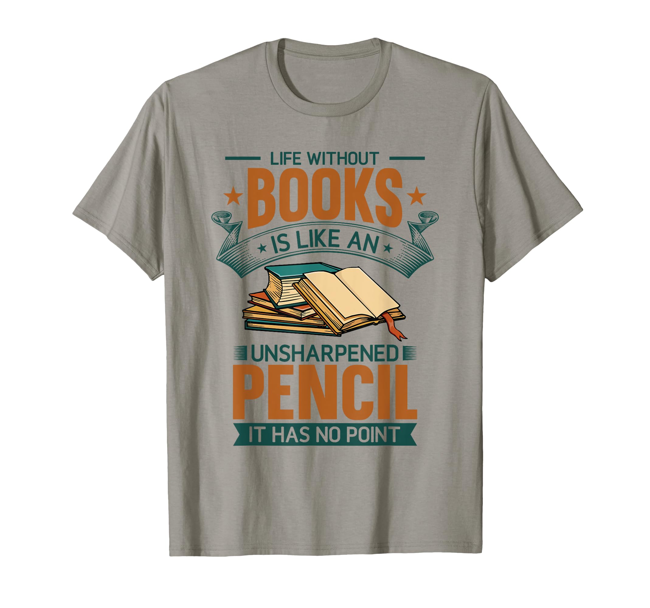 Book Lover Life Without Books T-Shirt - Novelty Apparel Men Women - T-Shirt, Sweatshirt, Hoodie