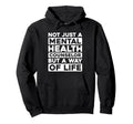 Mental Healthcare Therapist Mental Health Hoodie - Trendy Graphic Unisex - T-Shirt, Sweatshirt, Hoodie