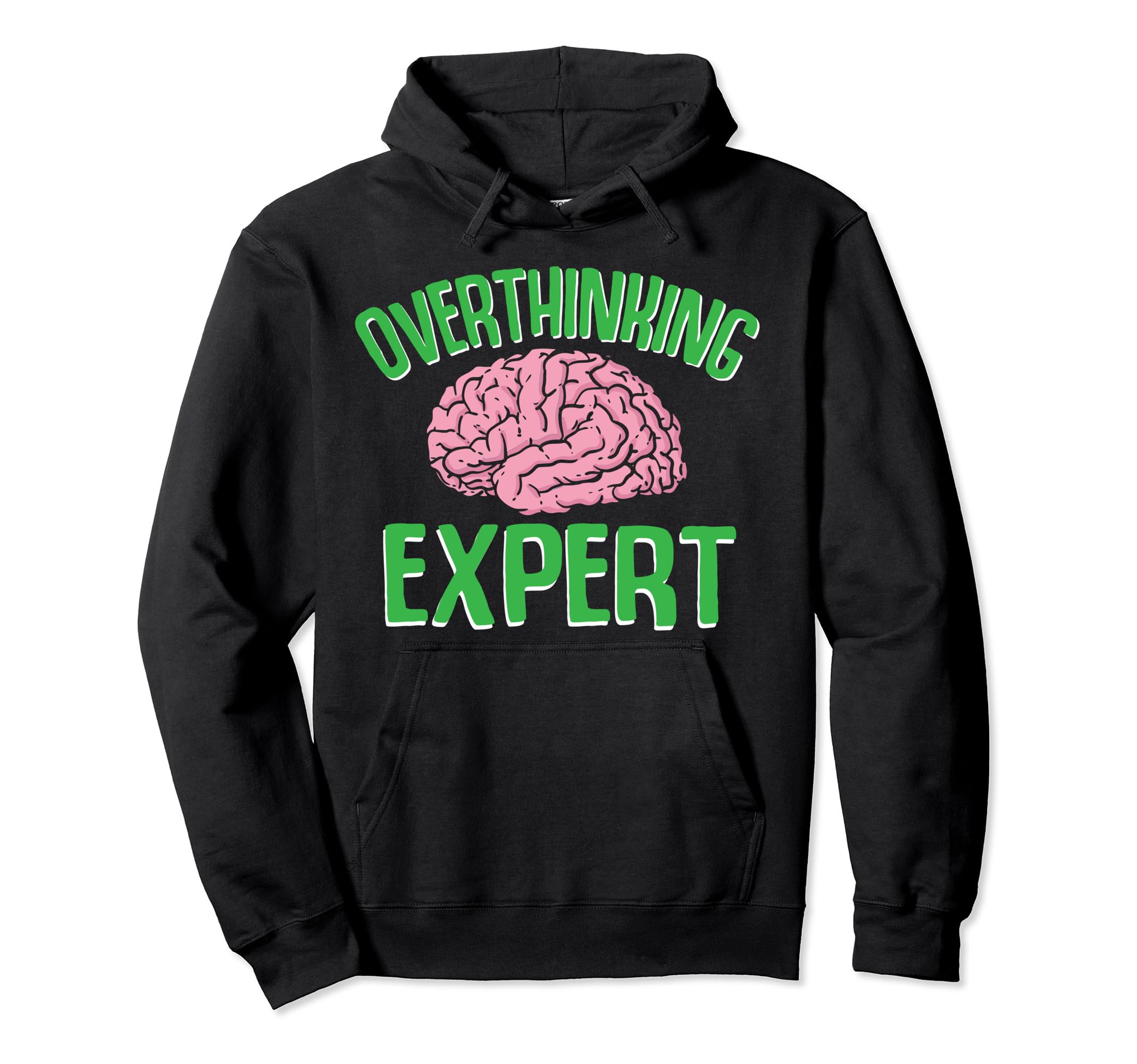 Overthinking Expert Depression Hoodie - Casual Everyday Wear for Adults - T-Shirt, Sweatshirt, Hoodie