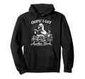 Oops I Got Another Book Silly Goose Hoodie - Streetwear Style for Adults - T-Shirt, Sweatshirt, Hoodie