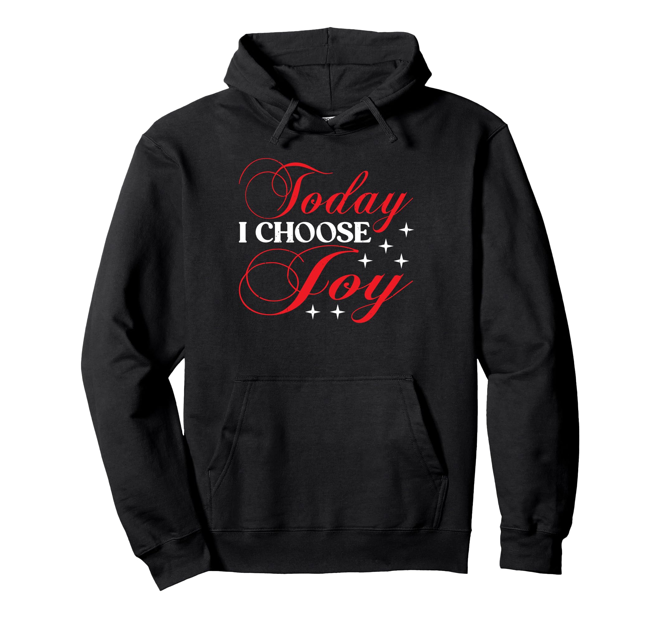 Today I Choose Joy Hoodie - Aesthetic Graphic Men Women - T-Shirt, Sweatshirt, Hoodie