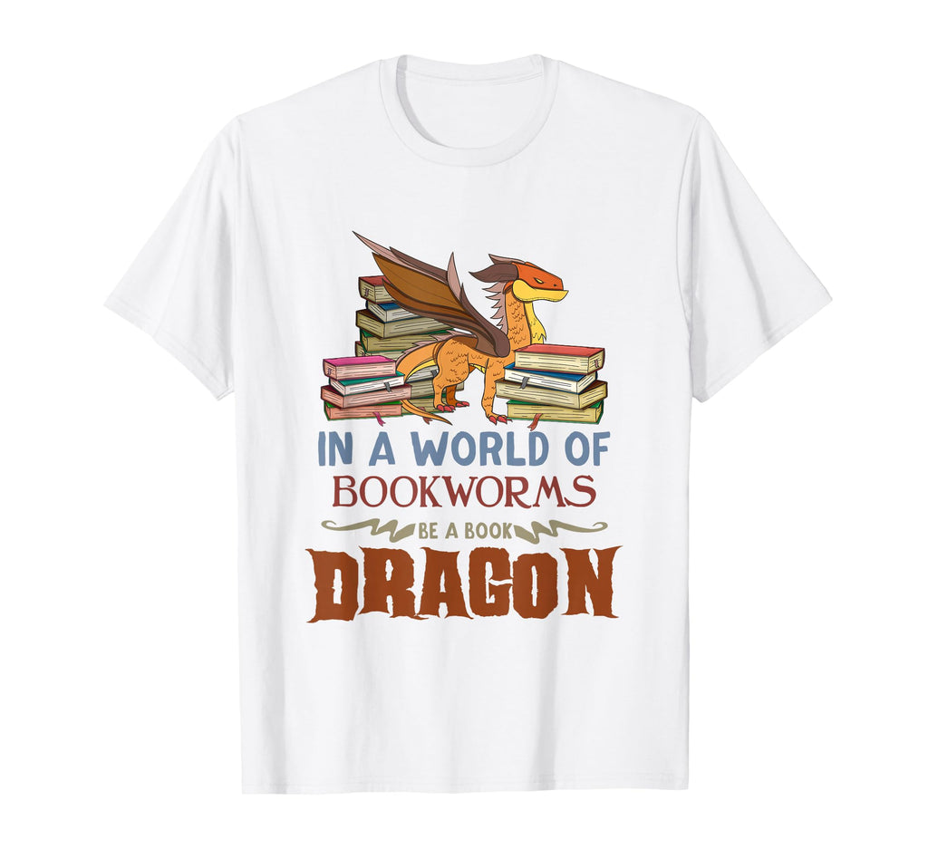 Book Lover Gift World Bookworms Be T-Shirt - Fun Novelty Design Men Women - T-Shirt, Sweatshirt, Hoodie