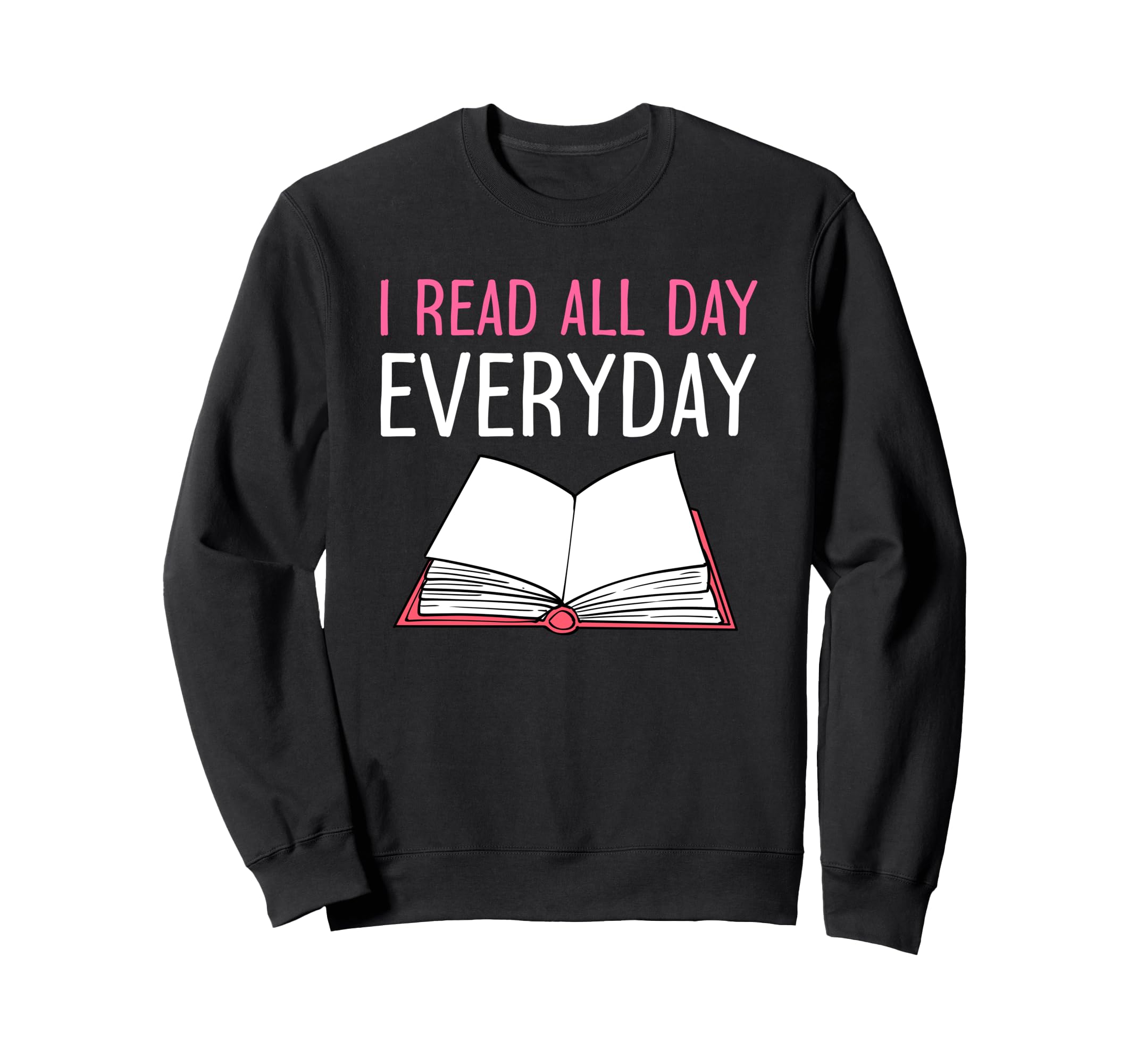 Funny Book Lover Quotes Bibliophile Sweatshirt - Trendy Graphic Unisex - T-Shirt, Sweatshirt, Hoodie