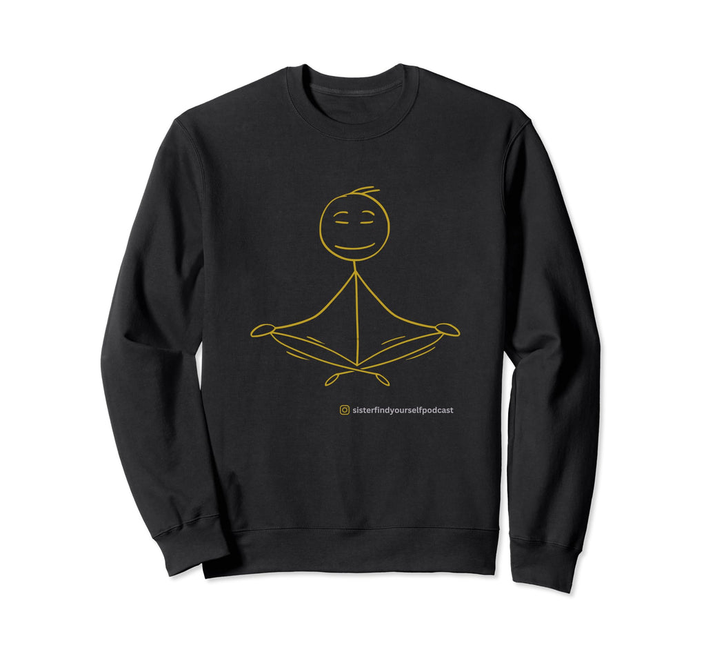 Namaste Self Care Yoga Sweatshirt - Streetwear Style Men Women - T-Shirt, Sweatshirt, Hoodie