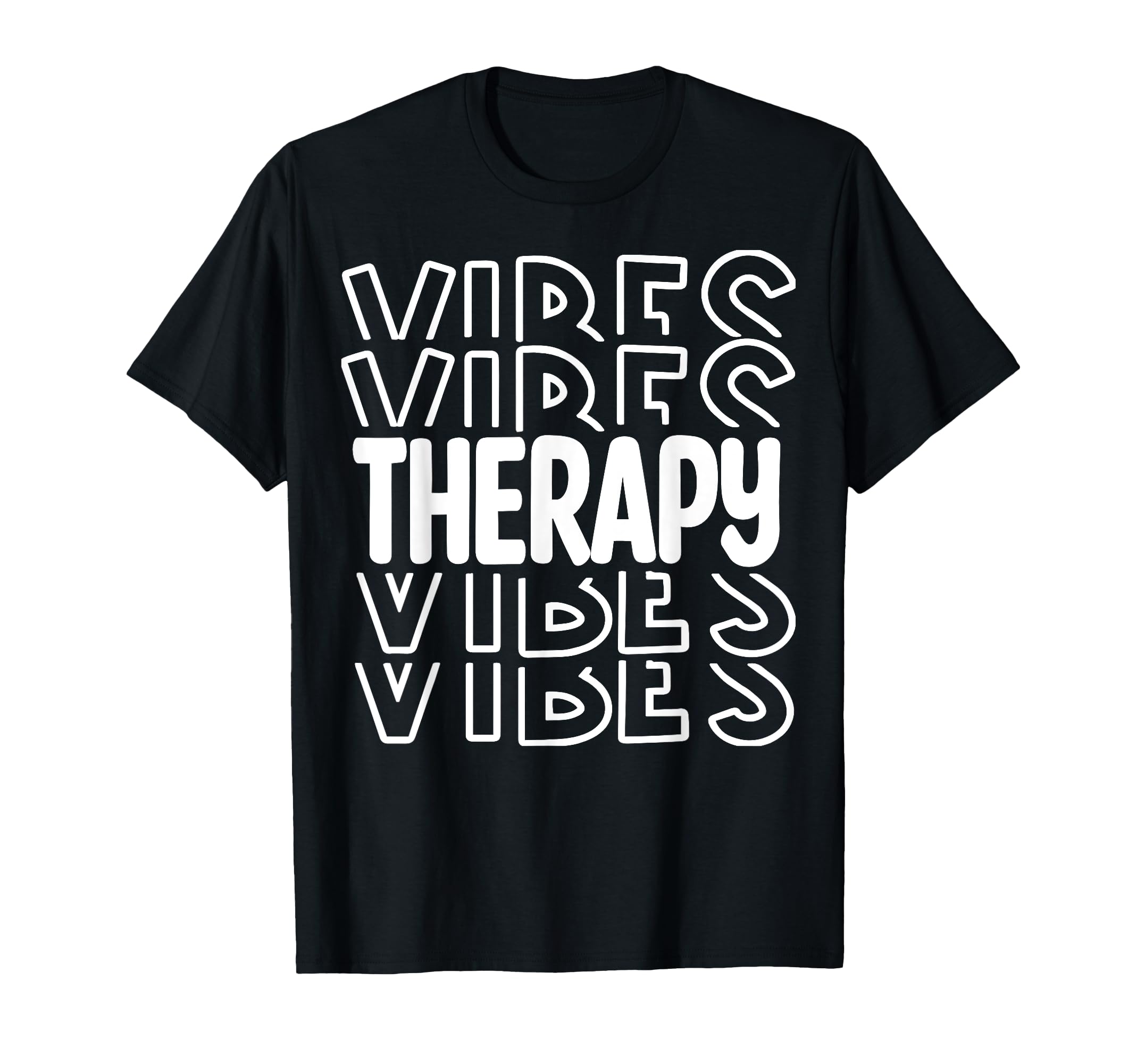 Therapy Vibes Cbt Therapist T-Shirt - Streetwear Style for Adults - T-Shirt, Sweatshirt, Hoodie