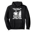 Thats What I Do I Read Books I Drink Hoodie - Streetwear Style Men Women - T-Shirt, Sweatshirt, Hoodie