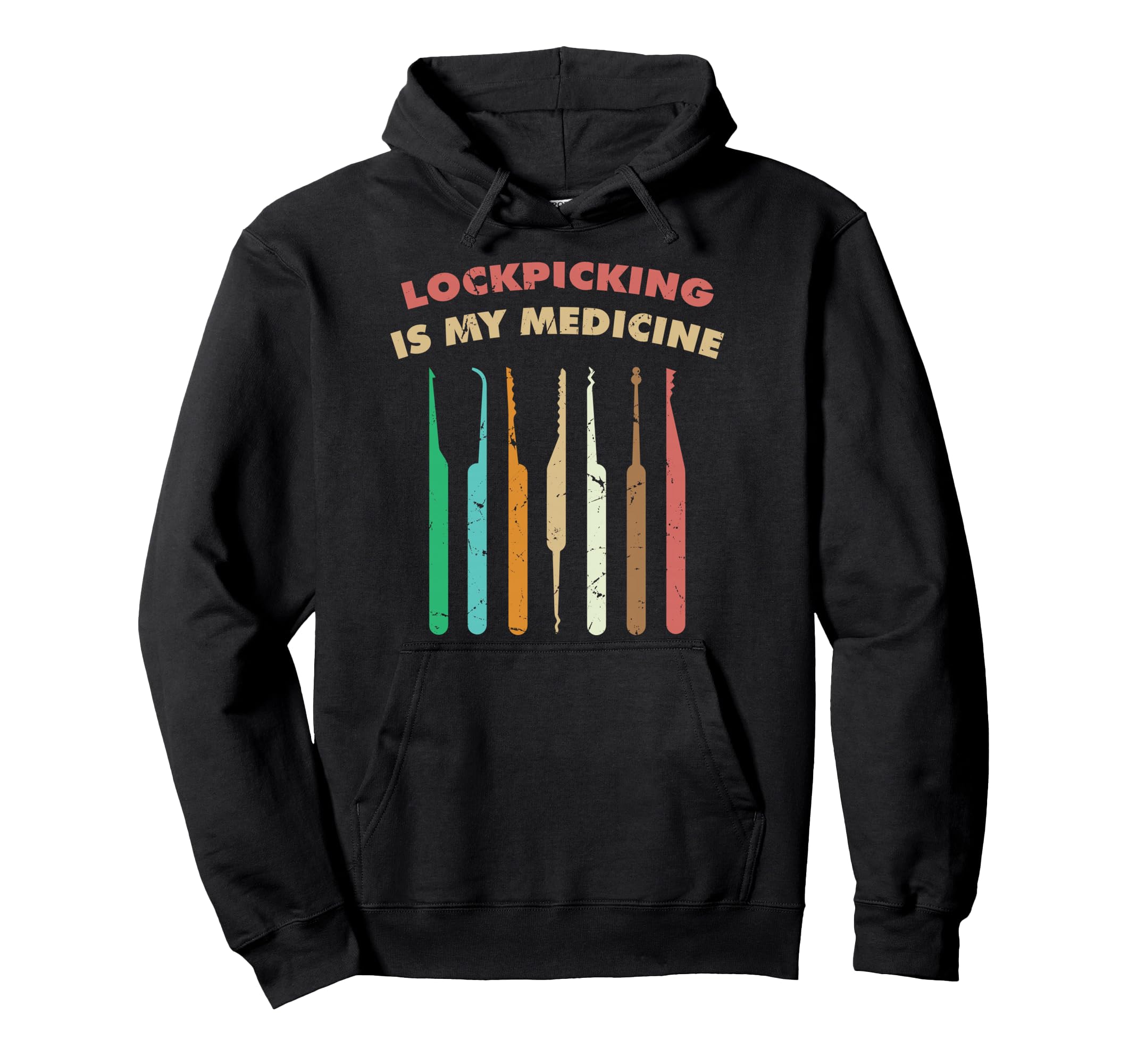 Therapy Lockpicking Is My Medicine Hoodie - Casual Everyday Wear Men Women - T-Shirt, Sweatshirt, Hoodie