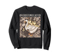 Overstimulated Mama Goose And Sweatshirt - Casual Everyday Wear Men Women - T-Shirt, Sweatshirt, Hoodie
