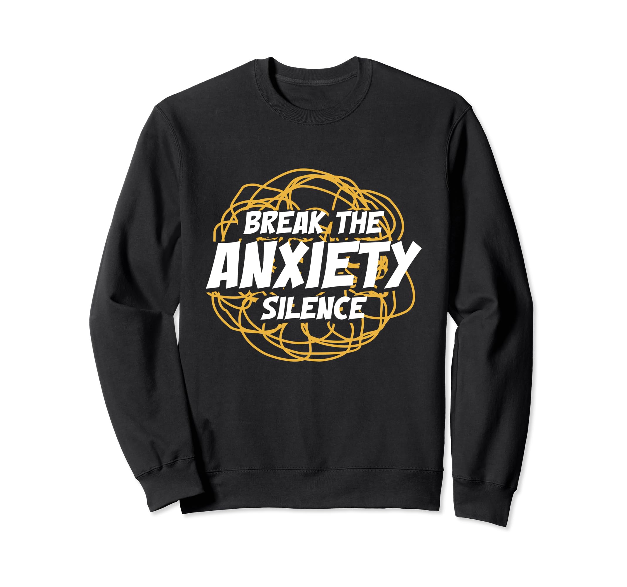 Mental Health Depression Positivity Sweatshirt - Trendy Graphic Unisex - T-Shirt, Sweatshirt, Hoodie