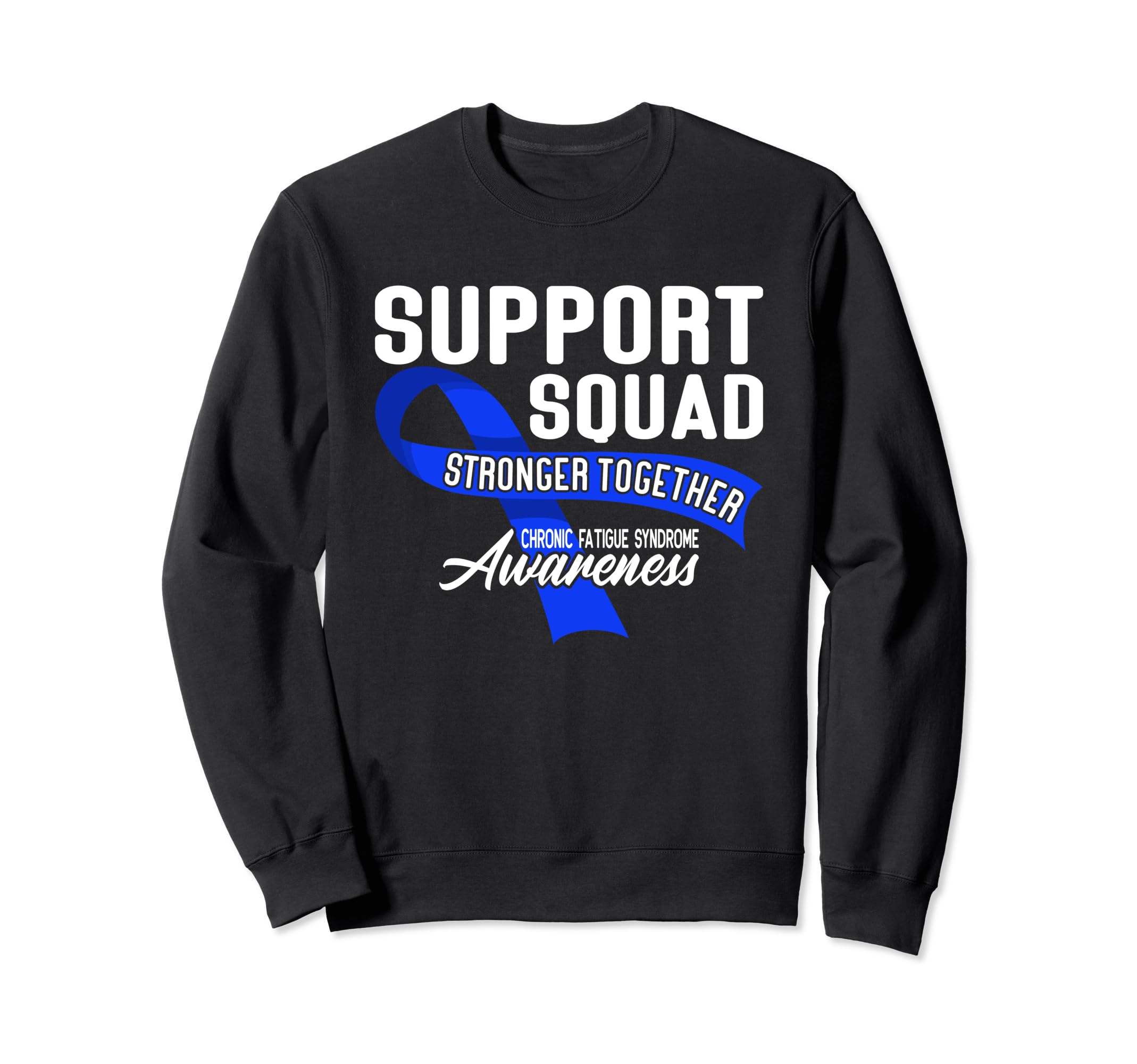 Support Awareness Squad I Me Cfs Sweatshirt - Unique Graphic for Adults - T-Shirt, Sweatshirt, Hoodie