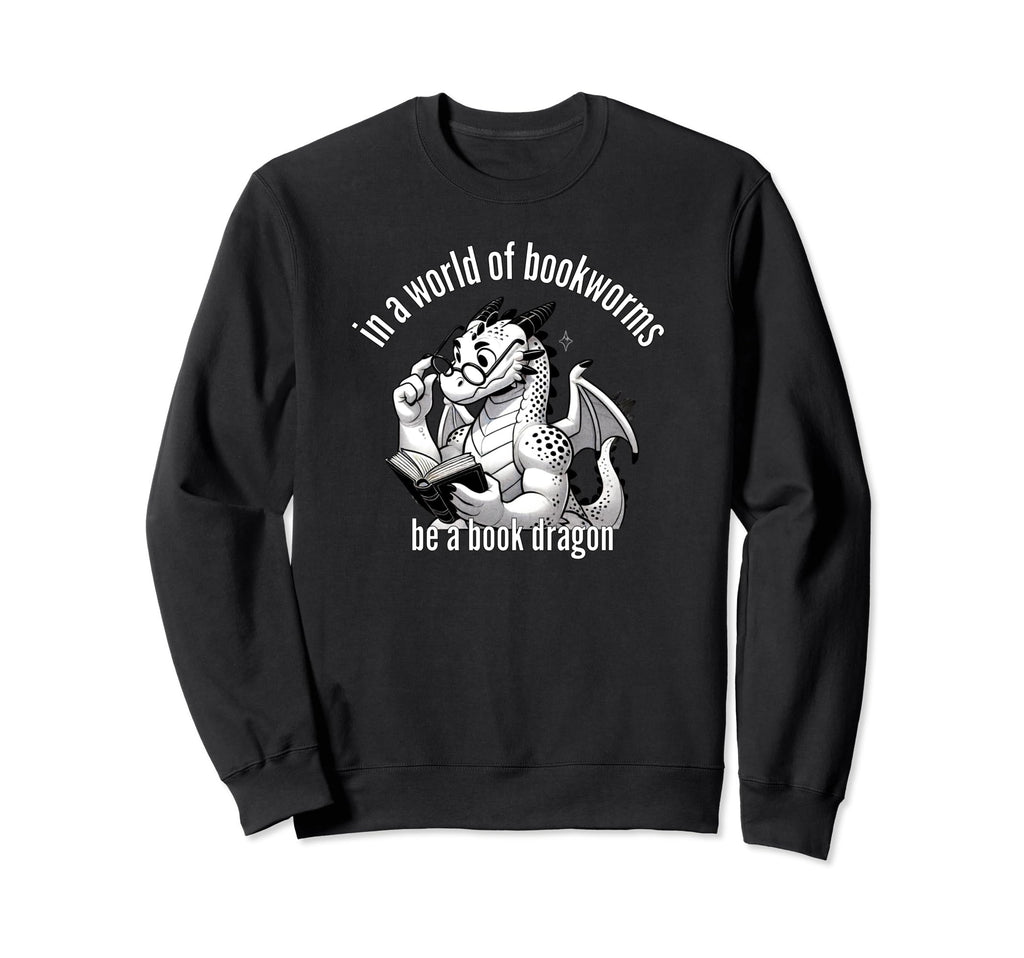 Dragon World Bookworms Be Book Dragon Sweatshirt - Trendy Graphic Men Women - T-Shirt, Sweatshirt, Hoodie