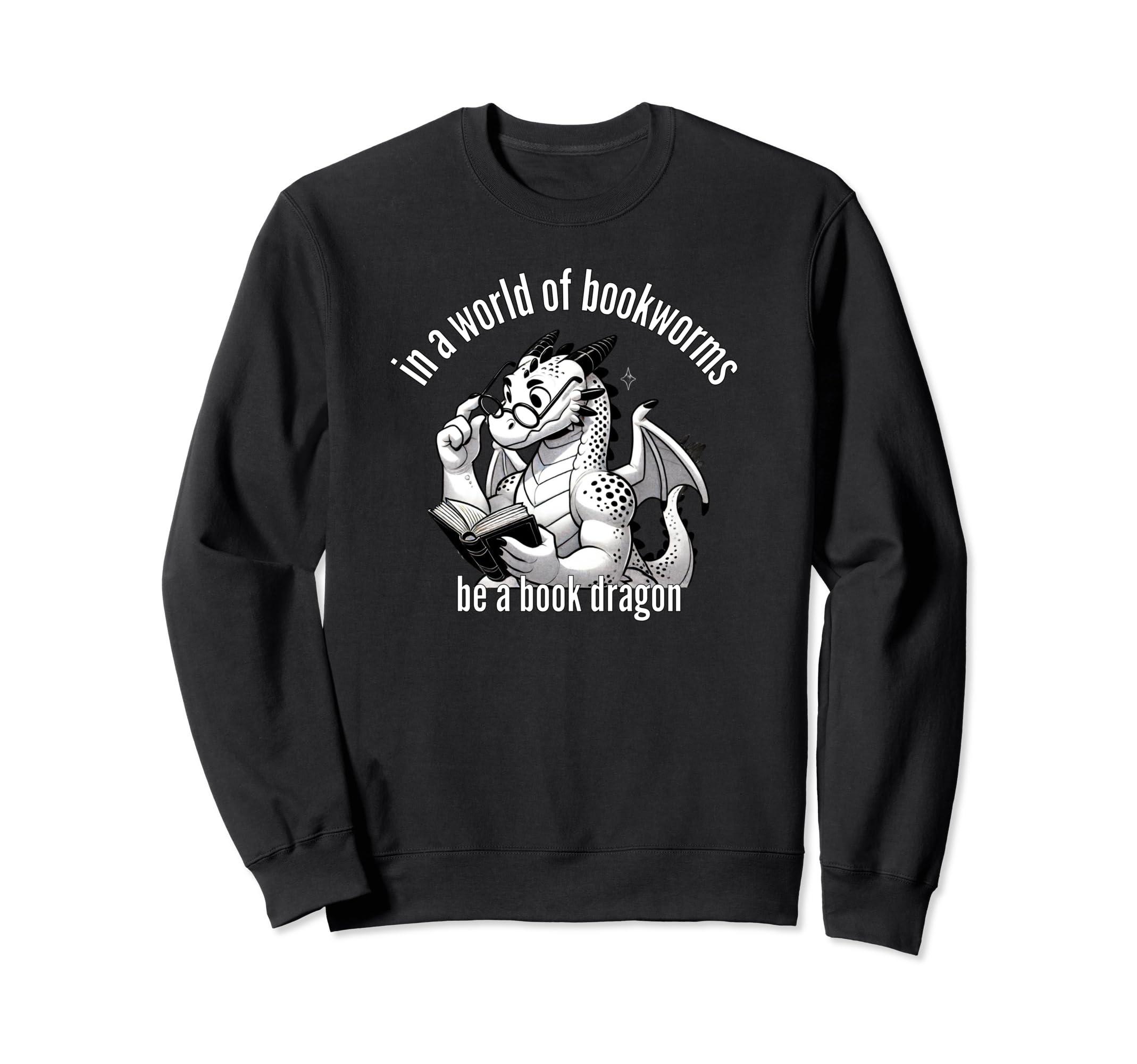 Dragon World Bookworms Be Book Dragon Sweatshirt - Trendy Graphic Men Women - T-Shirt, Sweatshirt, Hoodie