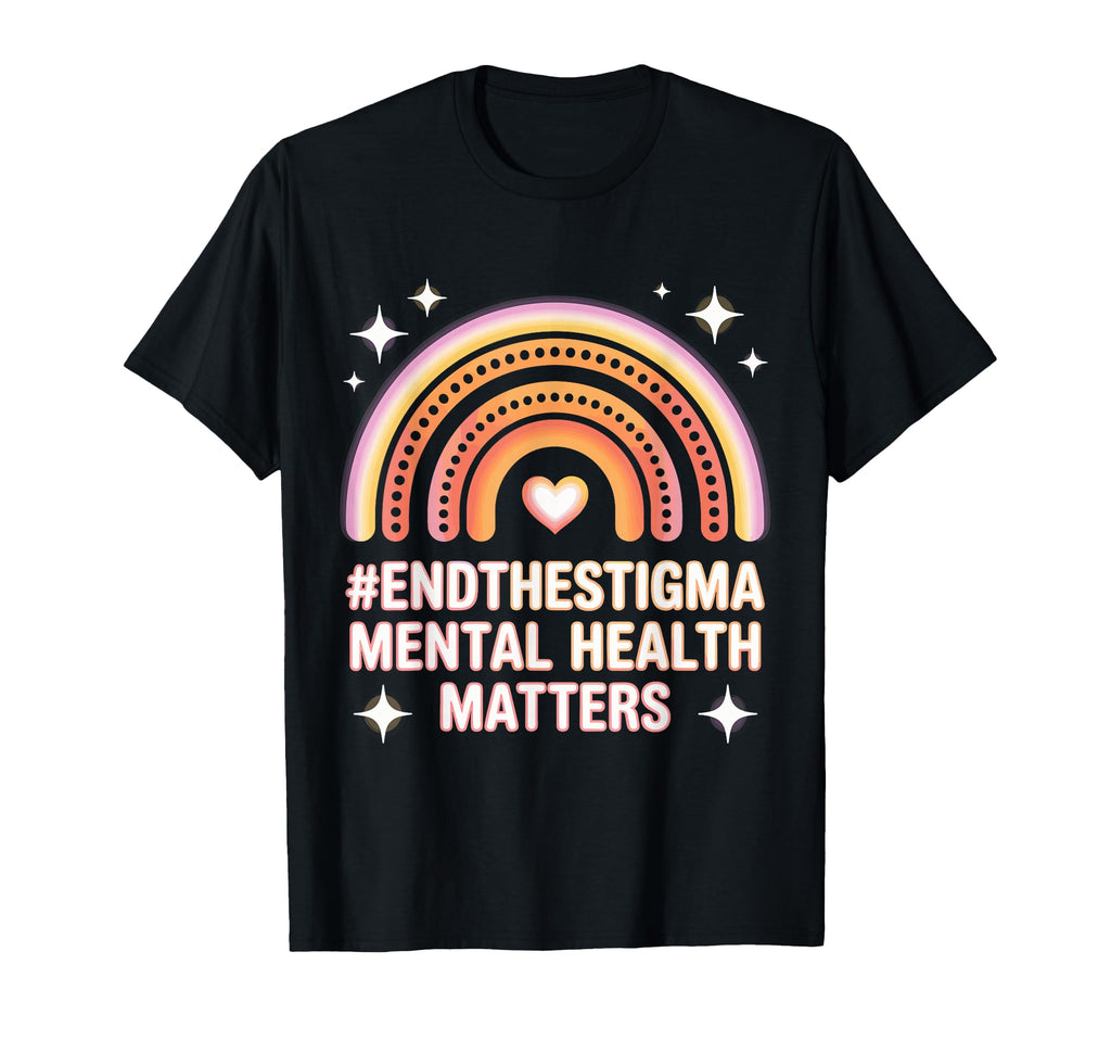 End Stigma Mental Health Matters Rainbow T-Shirt - Graphic Print Unisex - T-Shirt, Sweatshirt, Hoodie