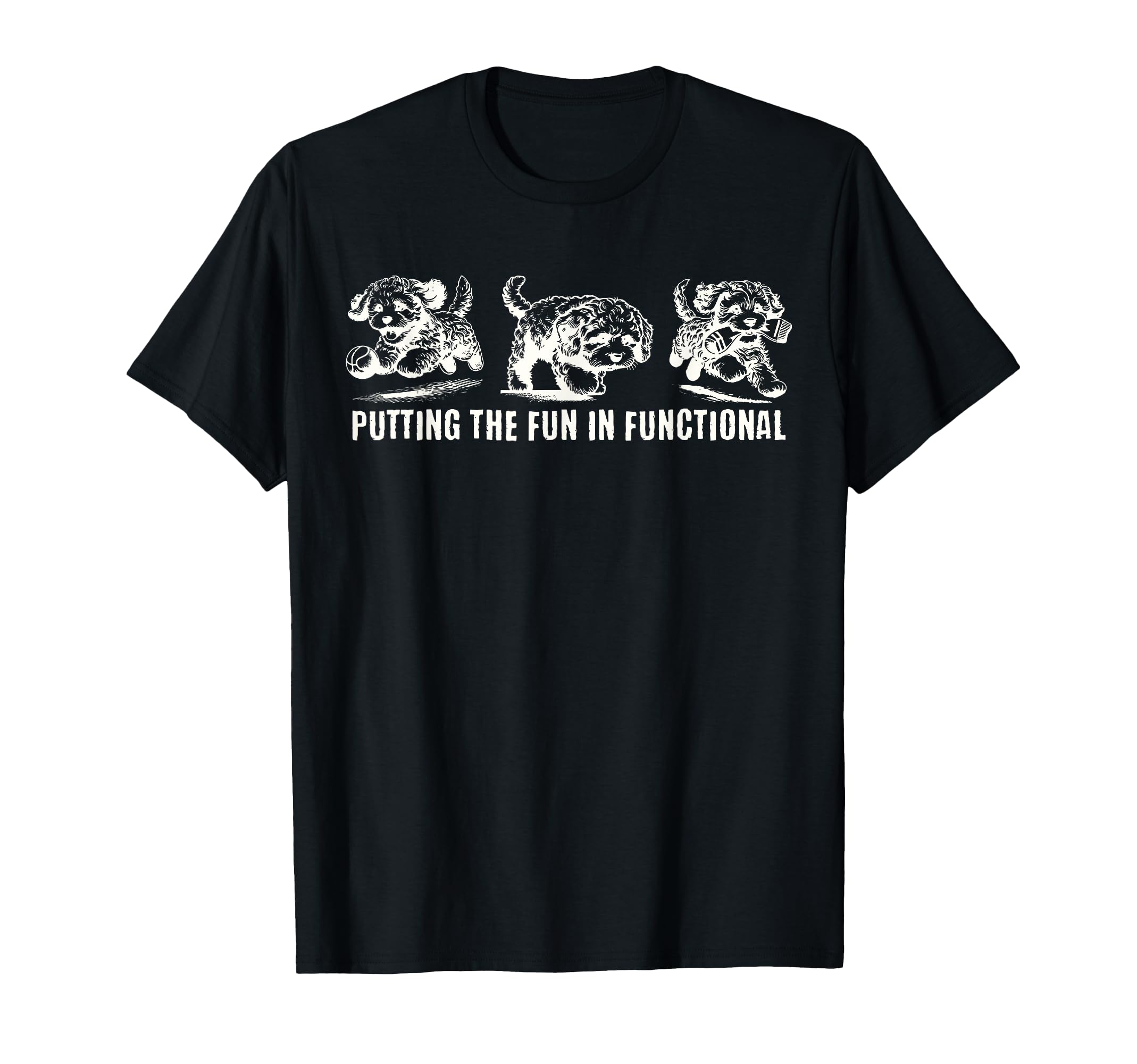 Putting Fun Functional Dog T-Shirt - Fun Novelty Design for Adults - T-Shirt, Sweatshirt, Hoodie