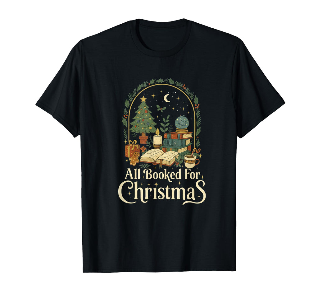 All Booked Cozy Holiday Book T-Shirt - Casual Everyday Wear for Adults - T-Shirt, Sweatshirt, Hoodie