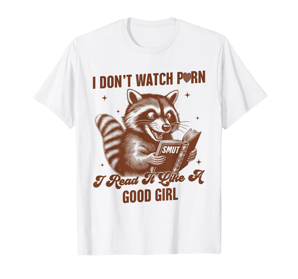 Smut Book Reading Smutty Racoon I Read T-Shirt - Minimalist Print Unisex - T-Shirt, Sweatshirt, Hoodie