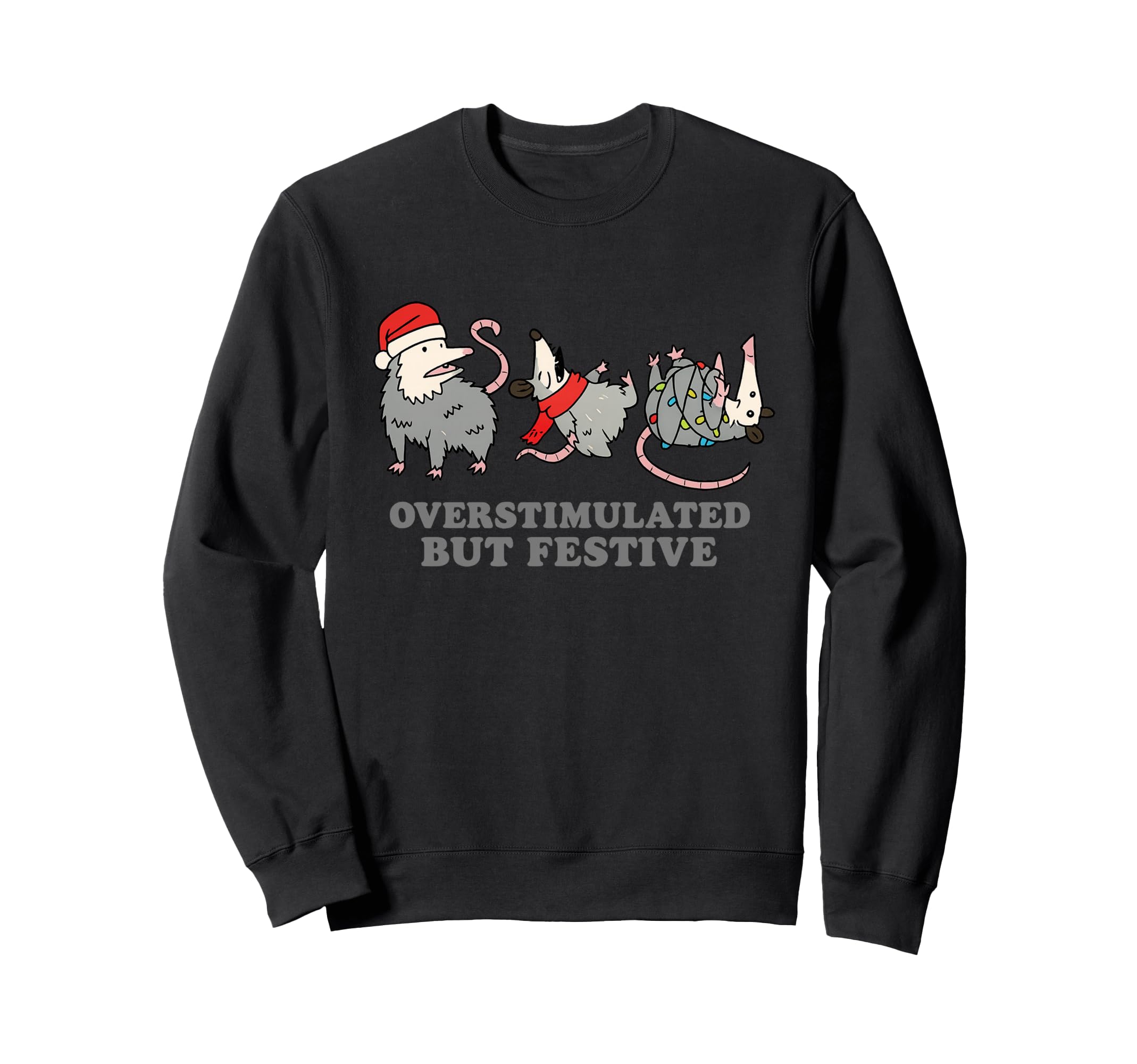Overstimulated But Festive Possum Art Sweatshirt - Minimalist Print Unisex - T-Shirt, Sweatshirt, Hoodie