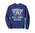 Normalize Sobear Still Sober Bitches Sweatshirt - Custom Art Print Unisex - T-Shirt, Sweatshirt, Hoodie