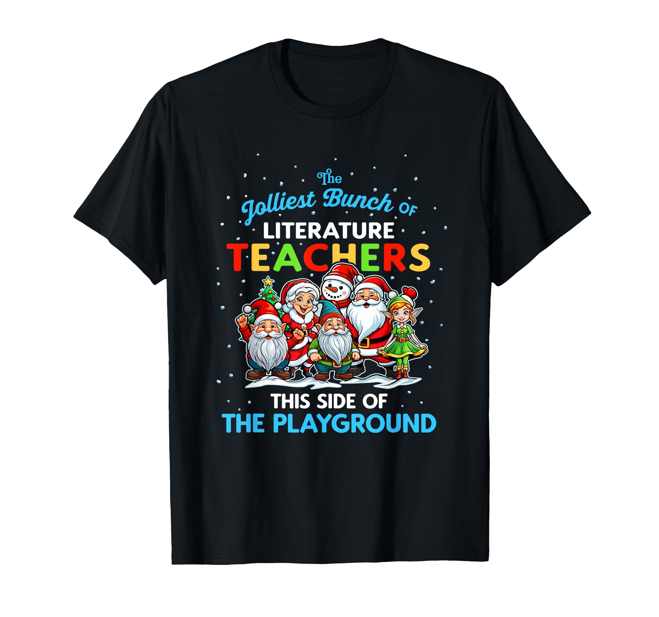 Jolliest Bunch Literature Teachers T-Shirt - Fun Novelty Design Unisex - T-Shirt, Sweatshirt, Hoodie