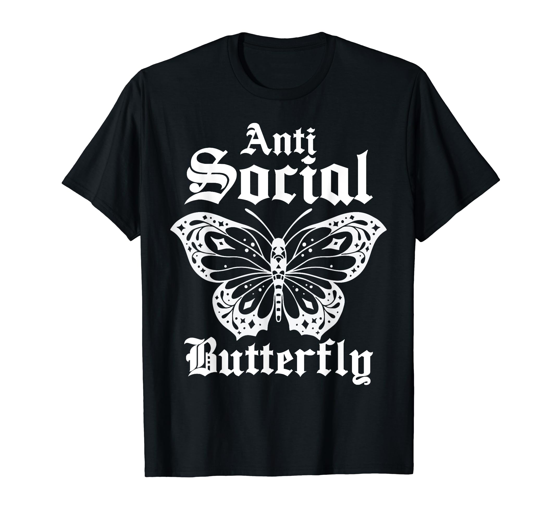 Anti Social Butterfly Introvert T-Shirt - Casual Everyday Wear Men Women - T-Shirt, Sweatshirt, Hoodie