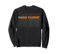 Book Clubin Books Reading Lover Sweatshirt - Minimalist Print Men Women - T-Shirt, Sweatshirt, Hoodie