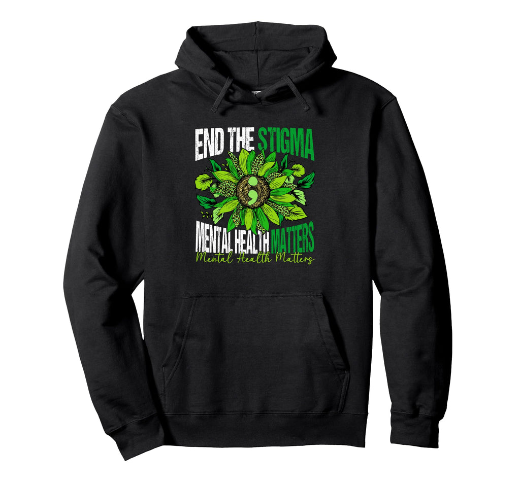 Mental Health Matters End Stigma Brain Hoodie - Graphic Print Men Women - T-Shirt, Sweatshirt, Hoodie