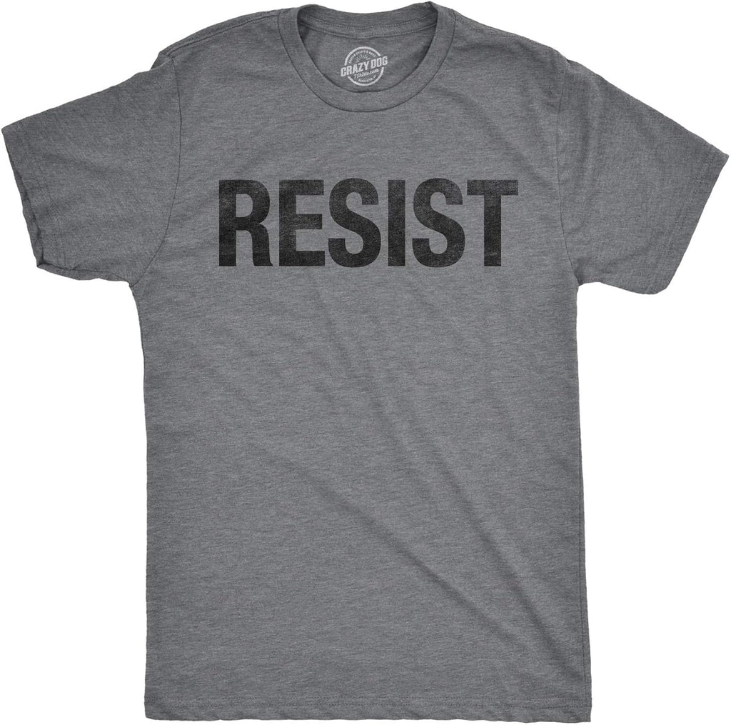Mens Resist T Shirts Political Anti Authority Protest Tees Rebel Rally March Shirts Unisex T-shirt, Sweatshirt, Hoodie, Long Sleeve Tee - T-Shirt, Sweatshirt, Hoodie