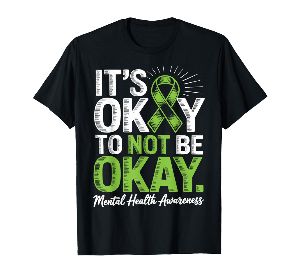 Its Okay To Not Be Okay Ribbon Mental T-Shirt - Trendy Graphic for Adults - T-Shirt, Sweatshirt, Hoodie