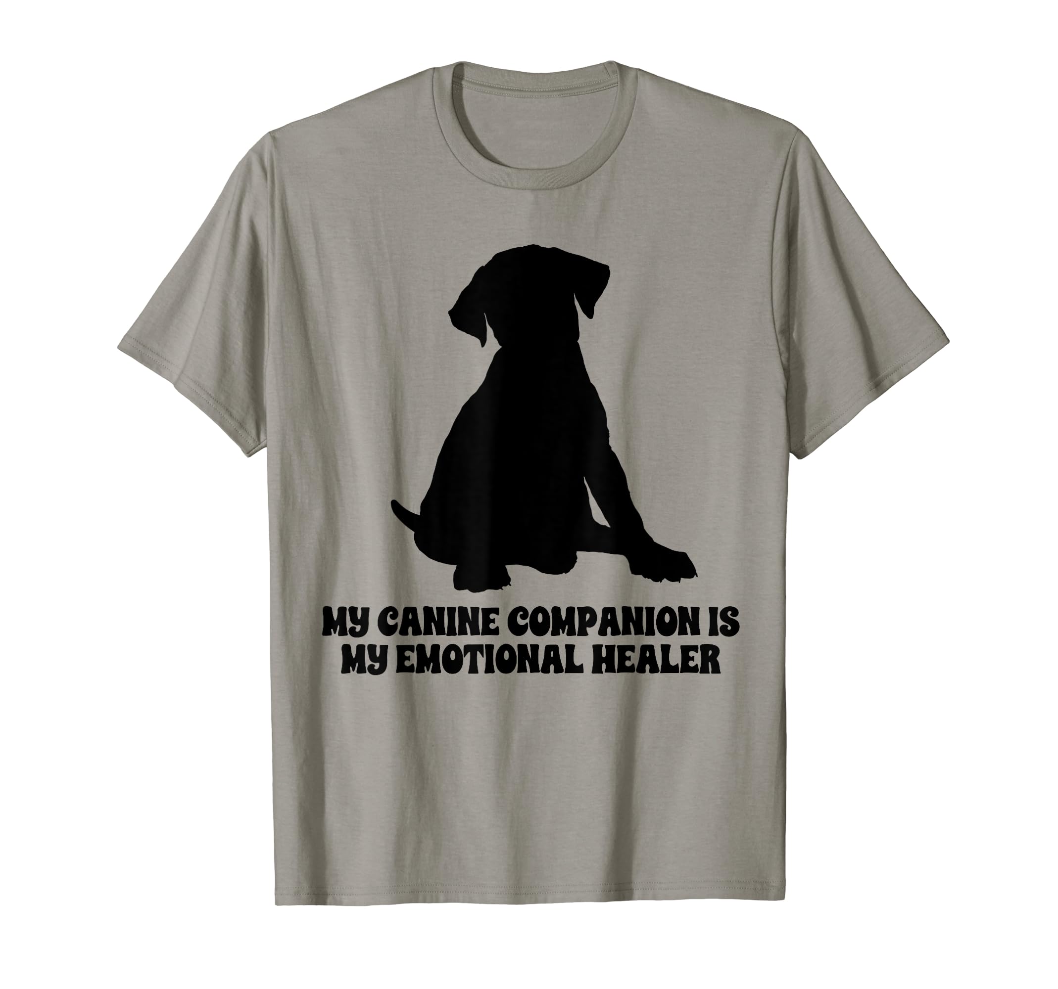 My Canine Companion Is My Emotional T-Shirt - Graphic Print Men Women - T-Shirt, Sweatshirt, Hoodie