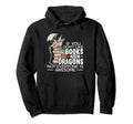 Books And Dragons Bookworm Nerd Hoodie - Custom Art Print Unisex - T-Shirt, Sweatshirt, Hoodie