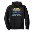 I Use Big Words To Sound Smarter Hoodie - Aesthetic Graphic for Adults - T-Shirt, Sweatshirt, Hoodie