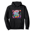 This Is My Self Care Day Relaxation Mode Hoodie - Aesthetic Graphic Unisex - T-Shirt, Sweatshirt, Hoodie