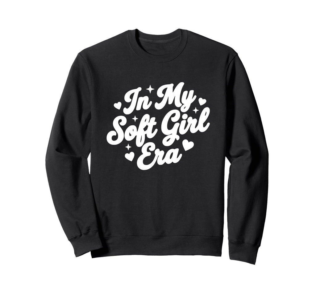 My Soft Era Feminine Aesthetic Sweatshirt - Casual Everyday Wear Men Women - T-Shirt, Sweatshirt, Hoodie
