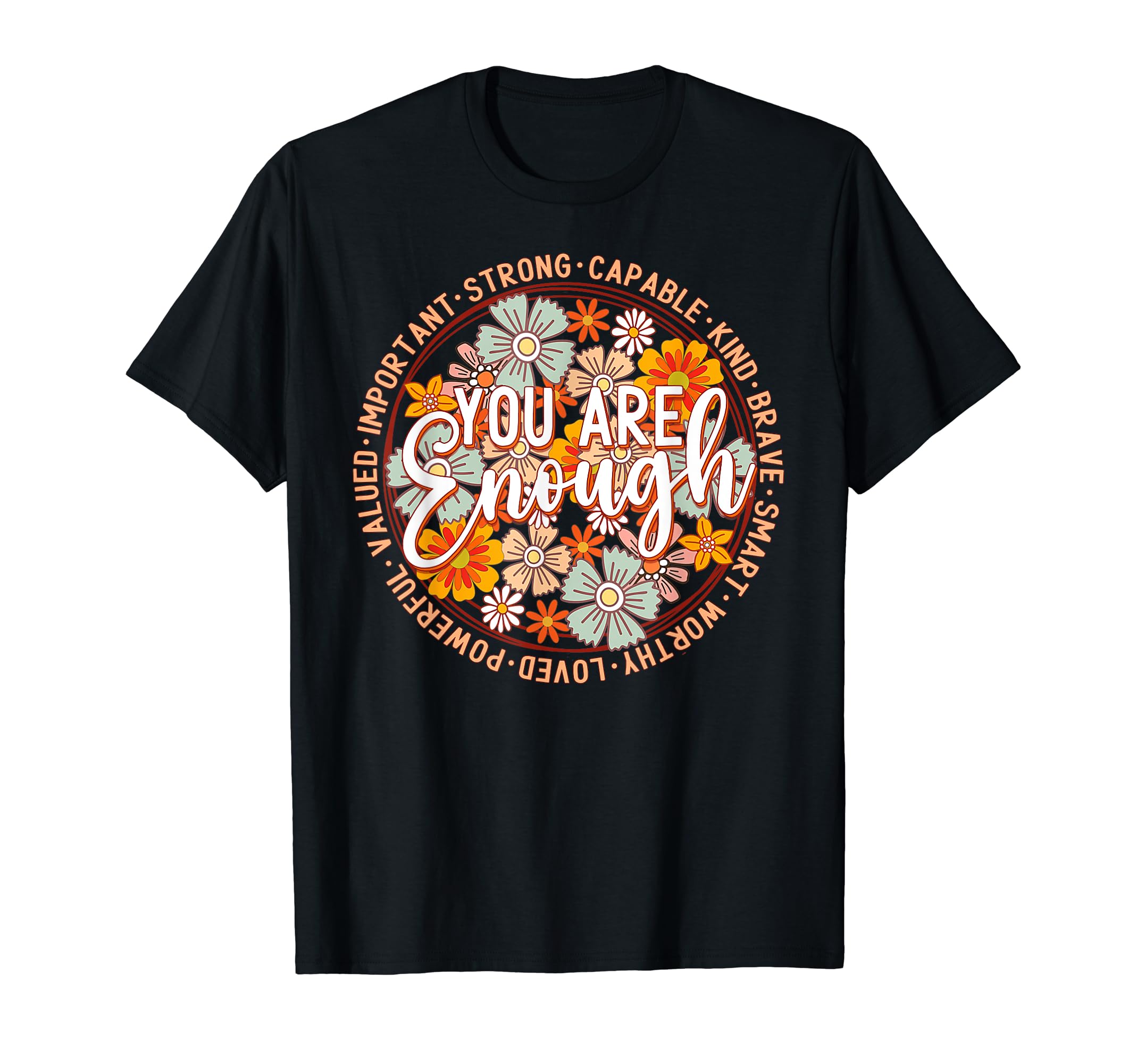 You Are Enough Groovy Peace Love T-Shirt - Aesthetic Graphic Unisex - T-Shirt, Sweatshirt, Hoodie