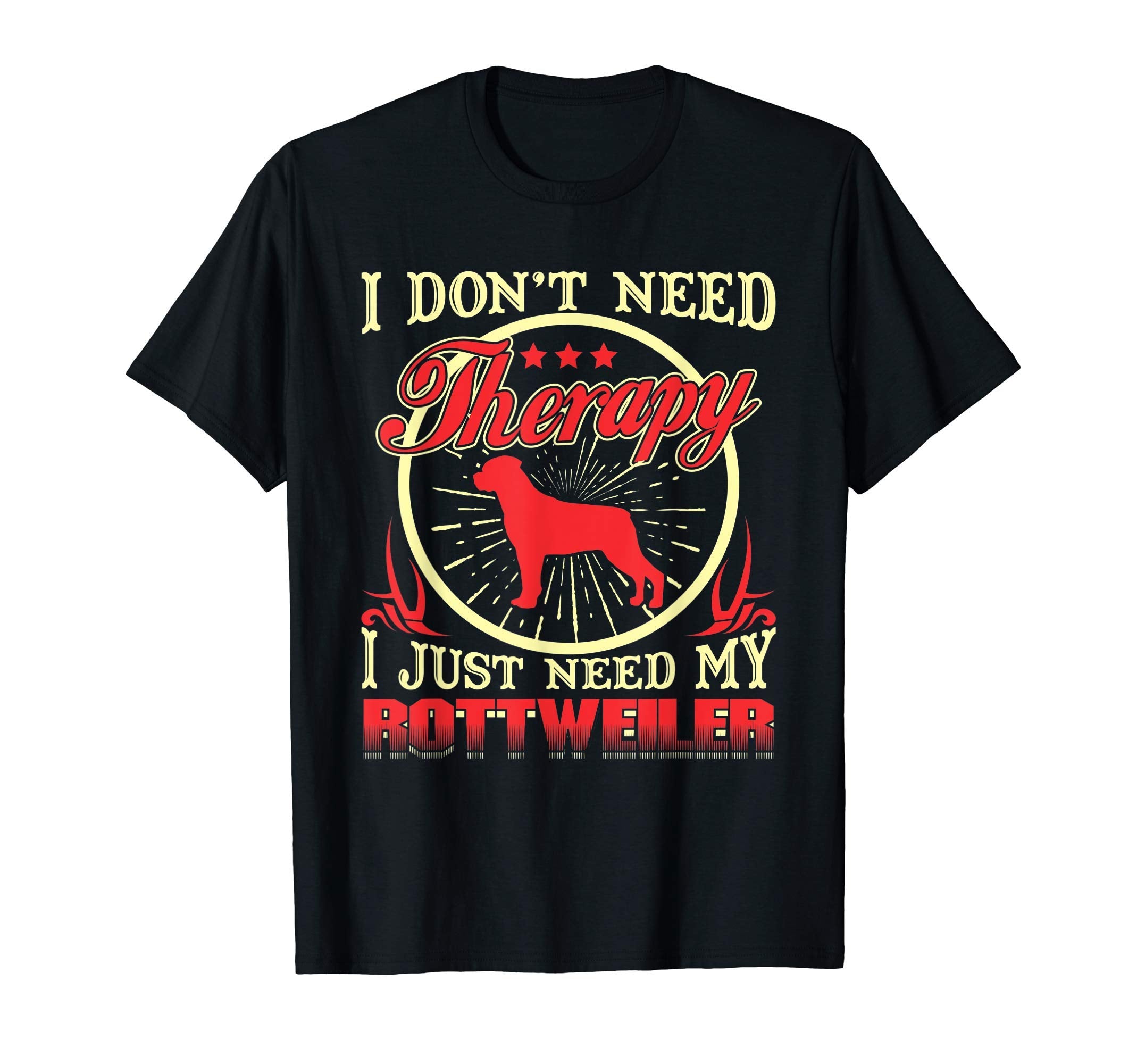 I Dont Need Therapy I Just Need My T-Shirt - Graphic Print Unisex - T-Shirt, Sweatshirt, Hoodie
