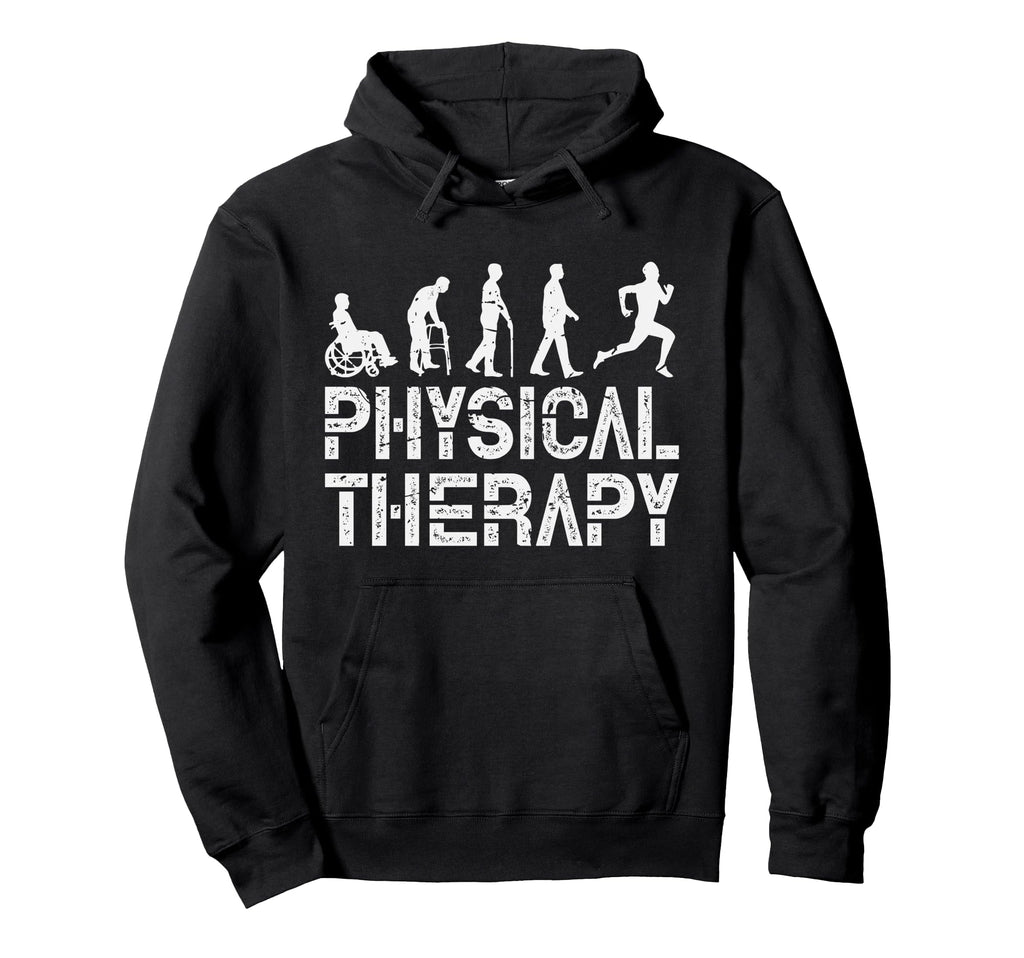 Evolution Physical Therapy Funny Physical Hoodie - Novelty Apparel Unisex - T-Shirt, Sweatshirt, Hoodie