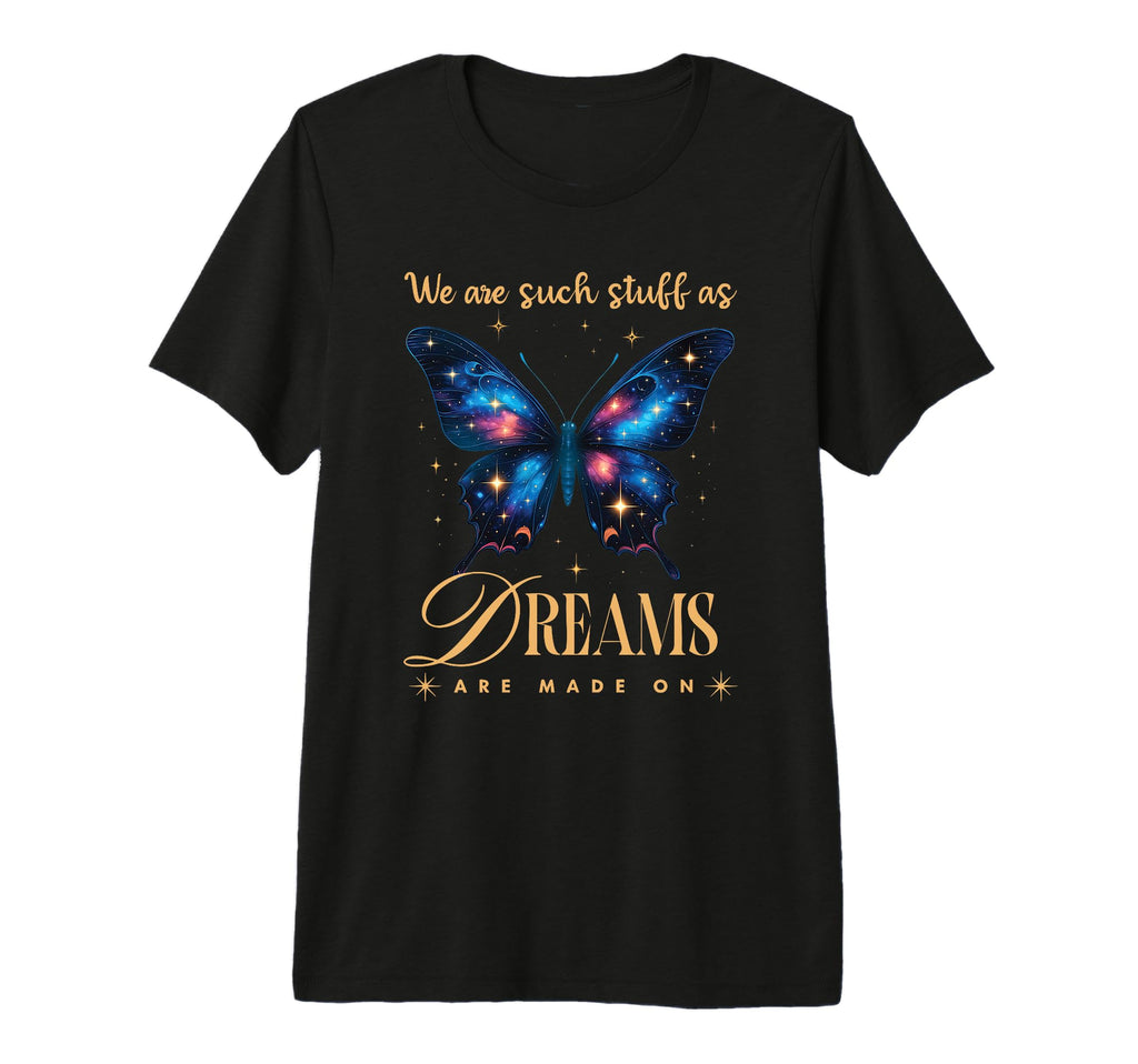 Shakespeare We Are Such Stuff As T-Shirt - Fun Novelty Design Unisex - T-Shirt, Sweatshirt, Hoodie