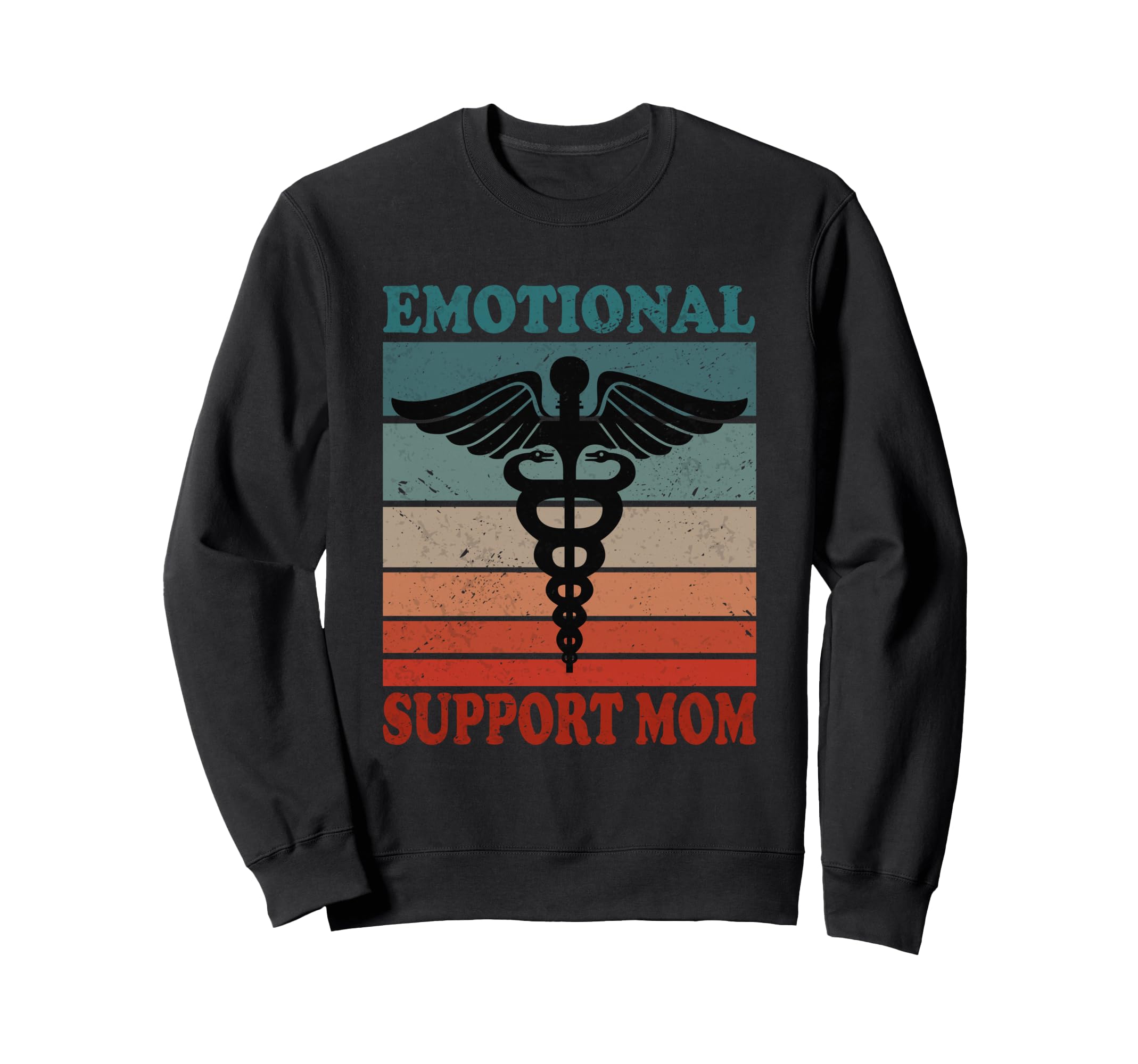 Emotional Support Mom Caring Mother Sweatshirt - Trendy Graphic Unisex - T-Shirt, Sweatshirt, Hoodie